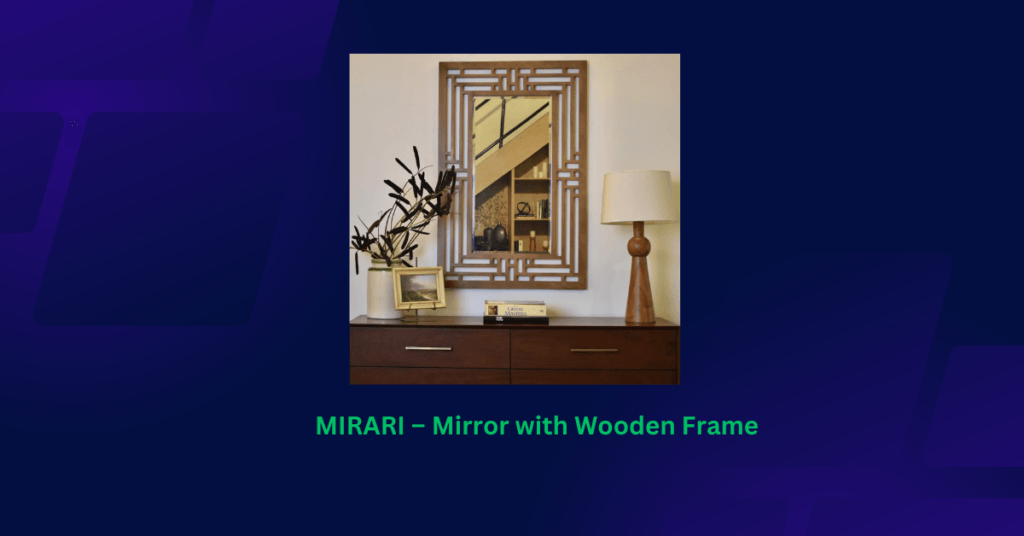 MIRARI – Mirror with Wooden Frame